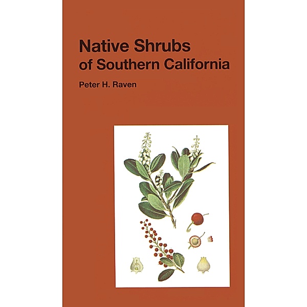 Native Shrubs of Southern California / California Natural History Guides Bd.15, Peter H. Raven