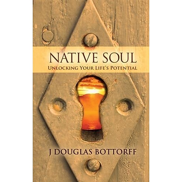 Native Soul, J Douglas Bottorff