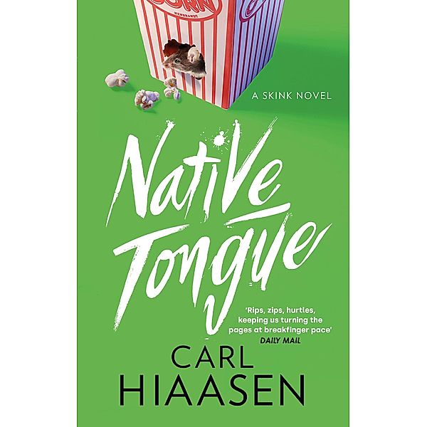 Native Tongue / Skink Bd.2, Carl Hiaasen