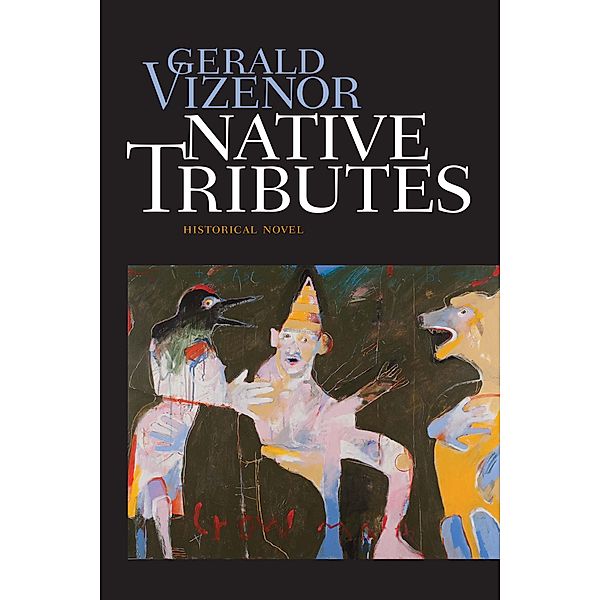 Native Tributes, Gerald Vizenor