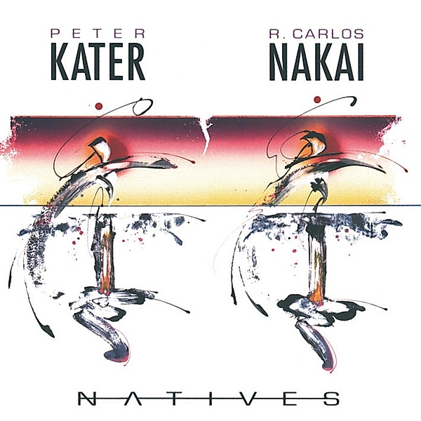 Natives, Peter Kater & Nakai R.Carlos