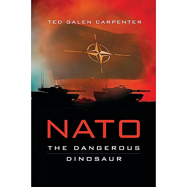 NATO, Ted Galen Carpenter