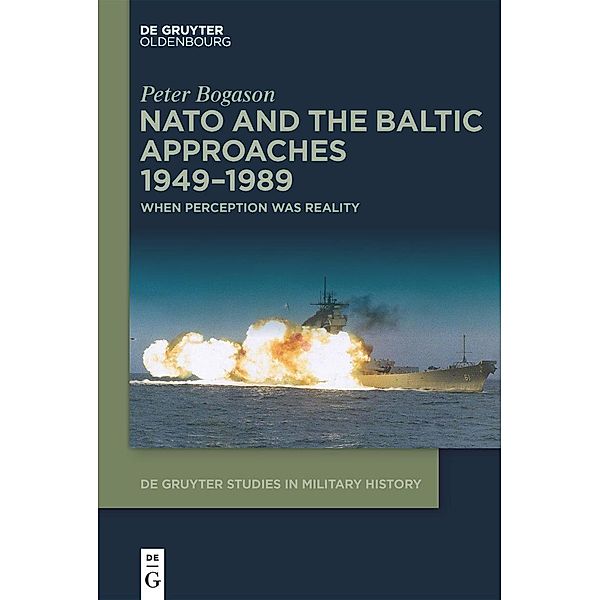 NATO and the Baltic Approaches 1949-1989, Peter Bogason
