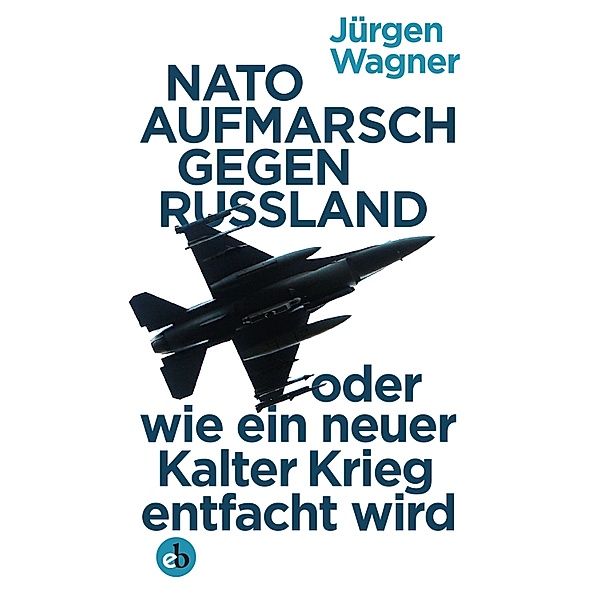 NATO-Aufmarsch gegen Russland, Jürgen Wagner