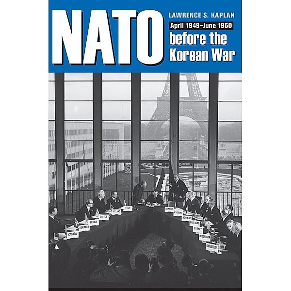 NATO before the Korean War, Lawrence S. Kaplan