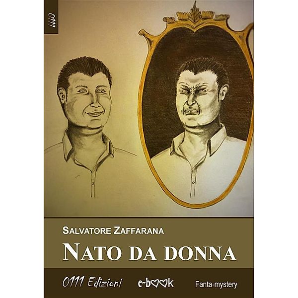 Nato da donna, Salvatore Zaffarana, Salvatore Zaffarana