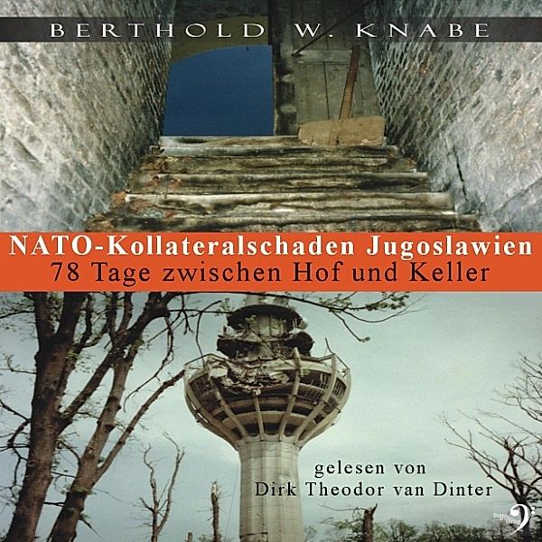 Nato Kollateralschaden Jugoslawien, Berthold W. Knabe
