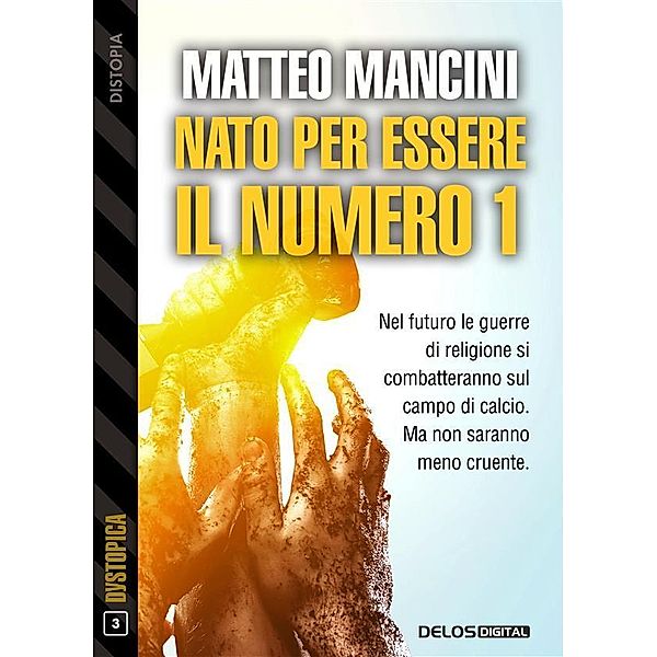 Nato per essere il numero 1, Matteo Mancini