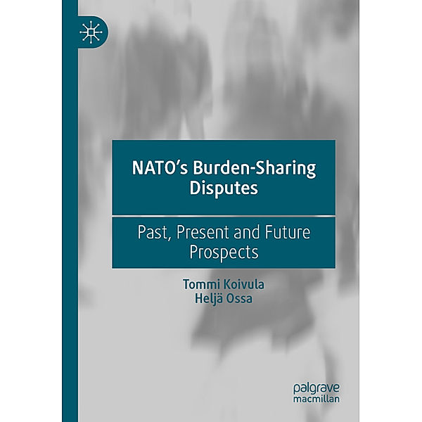 NATO's Burden-Sharing Disputes, Tommi Koivula, Heljä Ossa