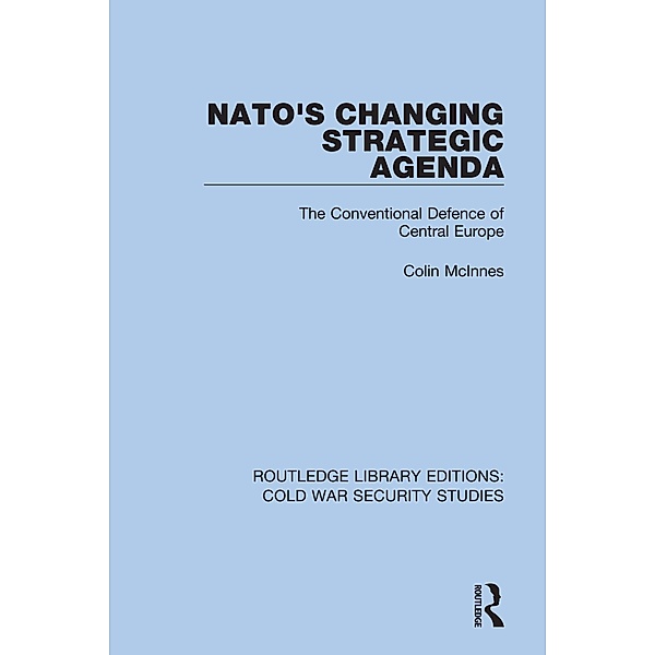 NATO's Changing Strategic Agenda, Colin McInnes