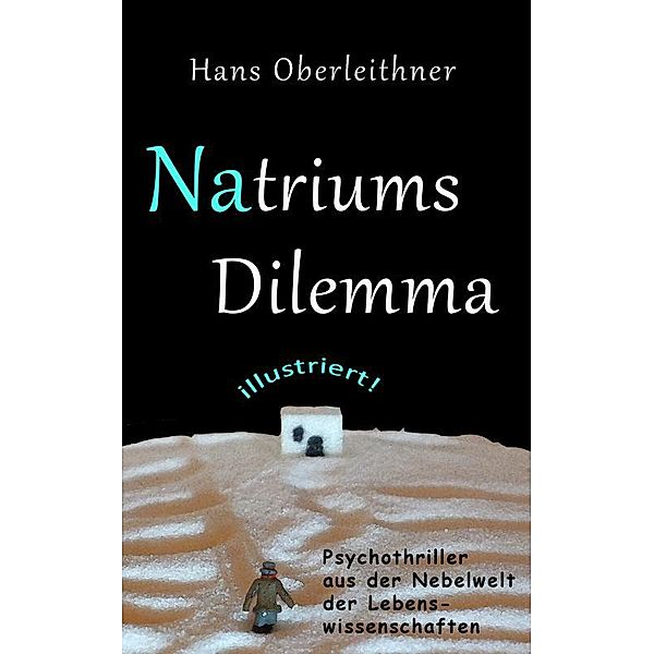 Natriums Dilemma, Hans Oberleithner