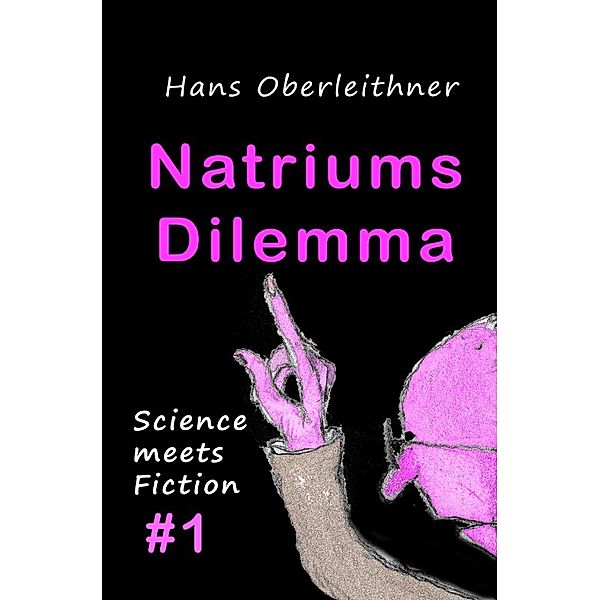 Natriums Dilemma, Hans Oberleithner