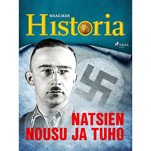 Natsien nousu ja tuho / Historian suurimmat arvoitukset Bd.3, Maailman Historia