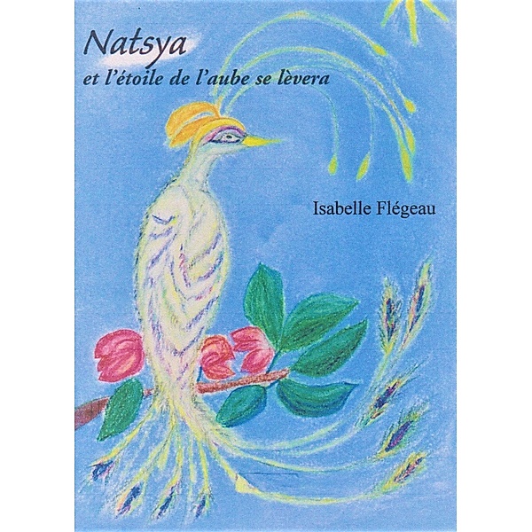 Natsya / Librinova, Flegeau Isabelle Flegeau