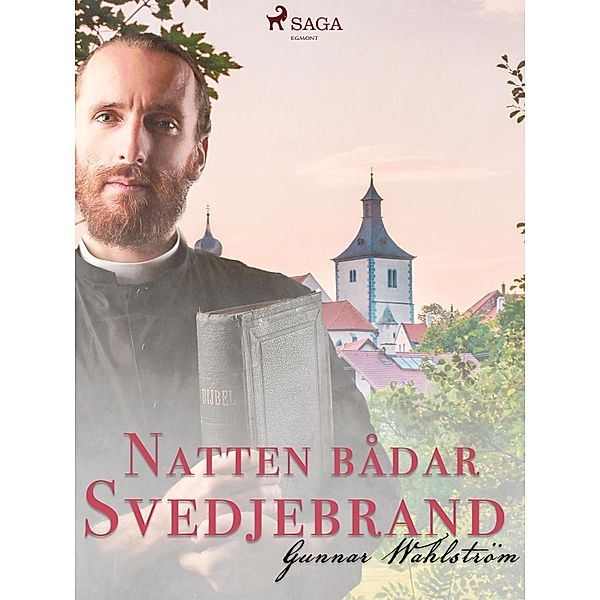 Natten bådar svedjebrand, Gunnar Wahlström