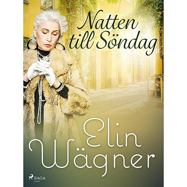 Natten till söndag, Elin Wägner