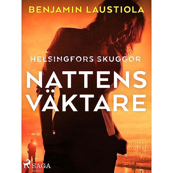 Nattens väktare / Helsingfors skuggor Bd.1, Benjamin Laustiola