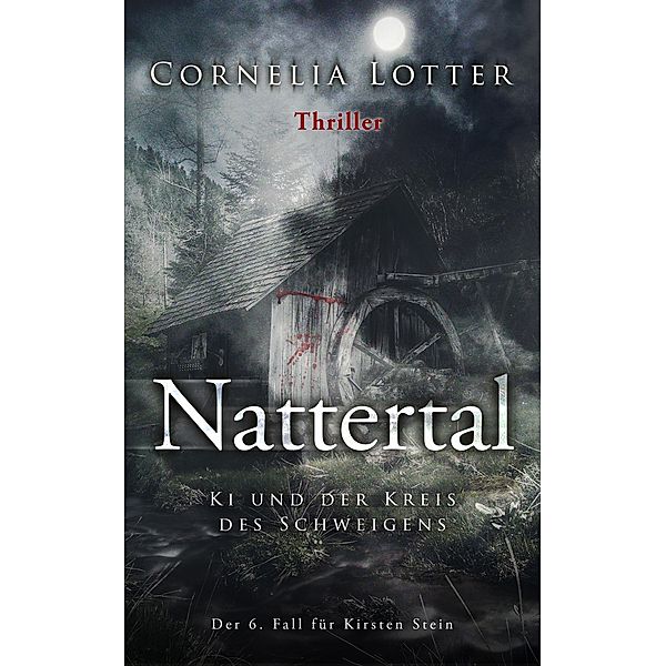 Nattertal / Kirsten Stein und Martin Bender Bd.6, Cornelia Lotter