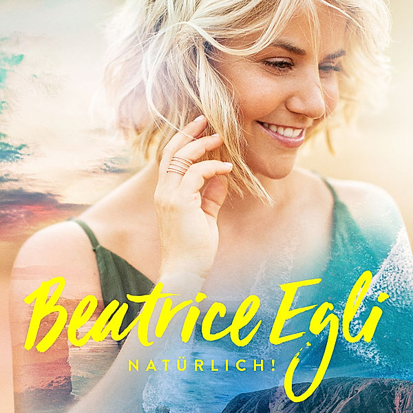 Natürlich!, Beatrice Egli