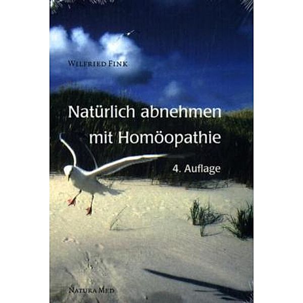 Natürlich abnehmen mit Homöopathie, Wilfried Fink