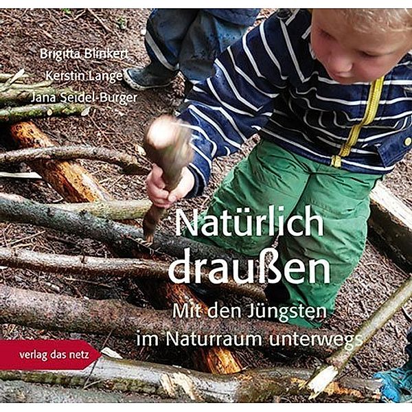 Natürlich draußen, Brigitta Blinkert, Kerstin Lange, Jana Seidel-Burger