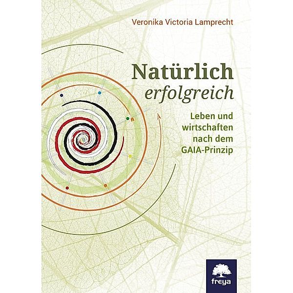 Natürlich erfolgreich, Veronika V. Lamprecht