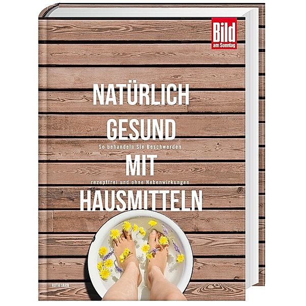 Natürlich gesund mit Hausmitteln, Ruth Jahn