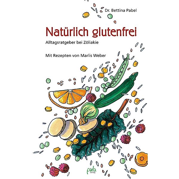 Natürlich glutenfrei, Bettina Pabel