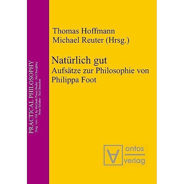 Natürlich gut / Practical Philosophy Bd.12