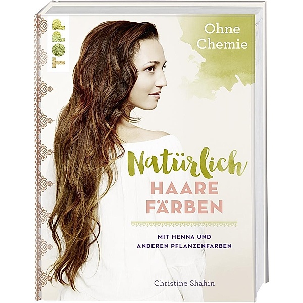 Natürlich Haare färben, Christine Shahin