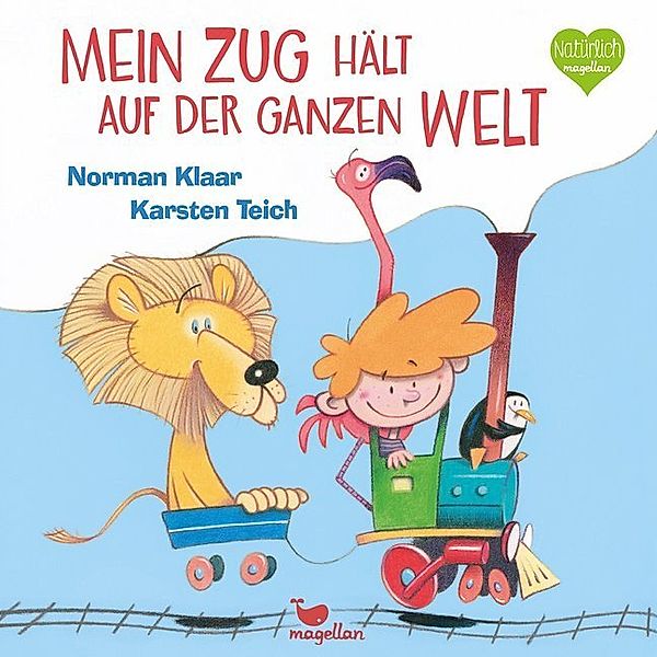 Natürlich magellan / Mein Zug hält auf der ganzen Welt, Norman Klaar