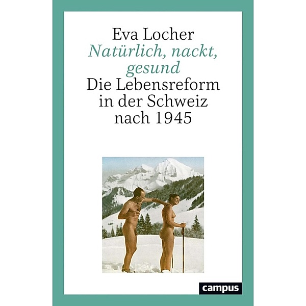 Natürlich, nackt, gesund, Eva Locher