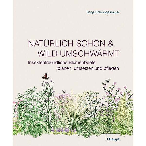 Natürlich schön und wild umschwärmt, Sonja Schwingesbauer