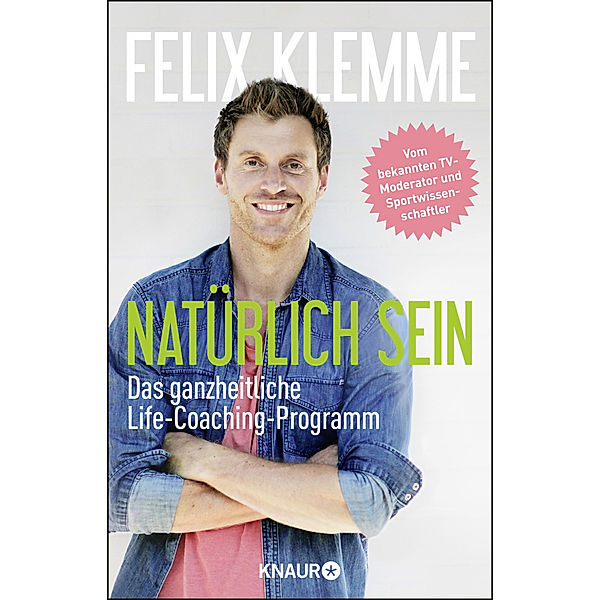 Natürlich sein, Felix Klemme