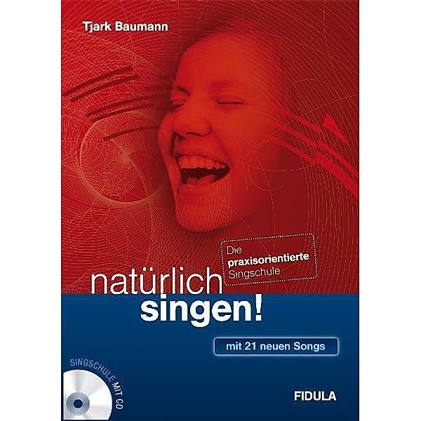 natürlich singen!, m. 1 Audio-CD, Tjark Baumann