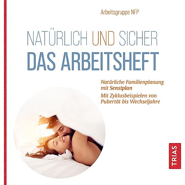 Natürlich und sicher - Das Arbeitsheft