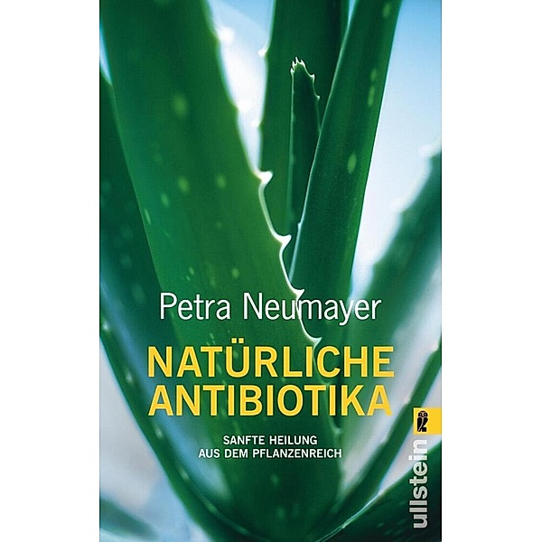 Natürliche Antibiotika, Petra Neumayer
