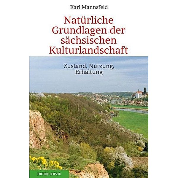 Natürliche Grundlagen der sächsischen Kulturlandschaft, Karl Mannsfeld