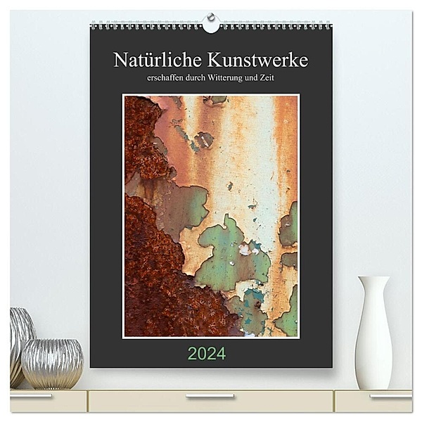 Natürliche Kunstwerke (hochwertiger Premium Wandkalender 2024 DIN A2 hoch), Kunstdruck in Hochglanz, Nicole Giessmann-Keller