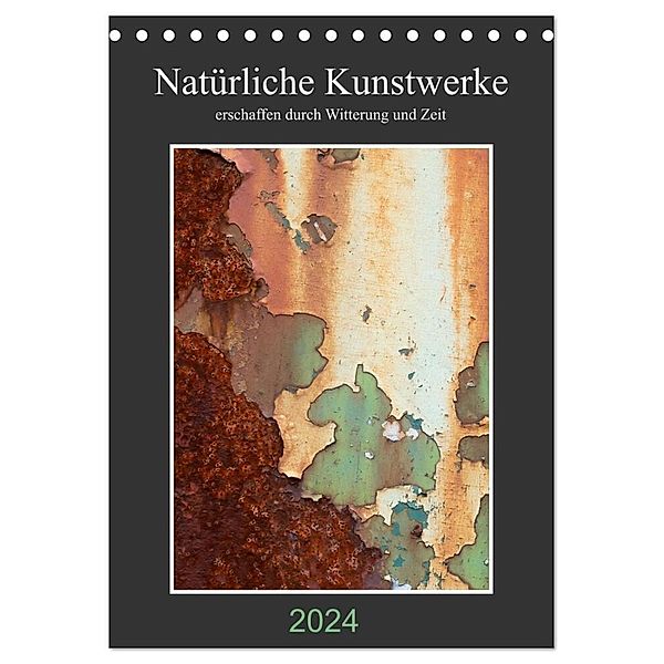 Natürliche Kunstwerke (Tischkalender 2024 DIN A5 hoch), CALVENDO Monatskalender, Nicole Gießmann-Keller