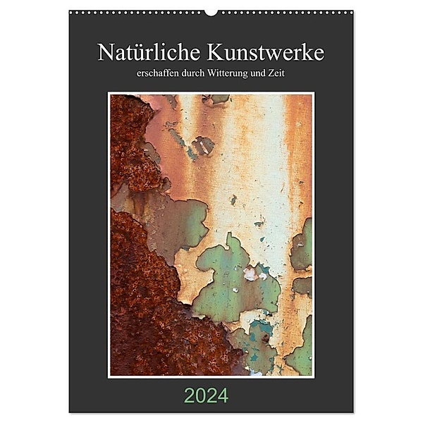 Natürliche Kunstwerke (Wandkalender 2024 DIN A2 hoch), CALVENDO Monatskalender, Nicole Giessmann-Keller