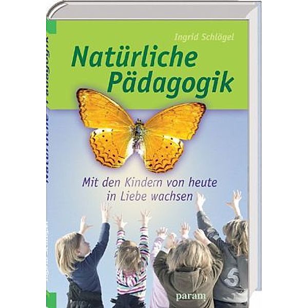 Natürliche Pädagogik, Ingrid Schlögel