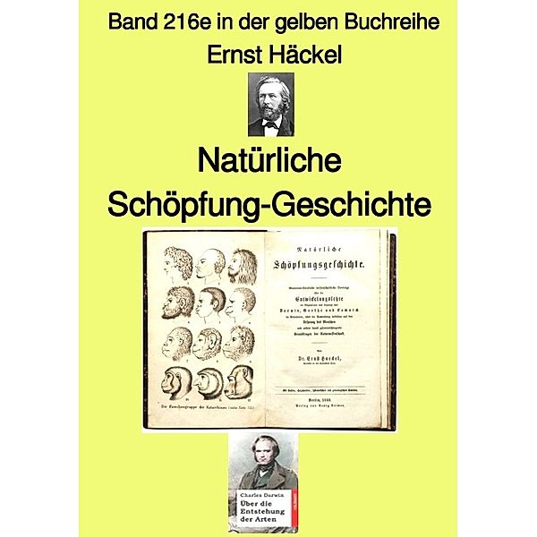 Natürliche Schöpfung-Geschichte  -  Band 216e in der gelben Buchreihe - bei Jürgen Ruszkowski, Ernst Häckel