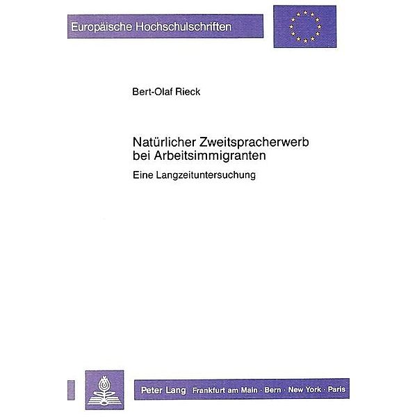 Natürlicher Zweitspracherwerb bei Arbeitsimmigranten, Bert-Olaf Rieck