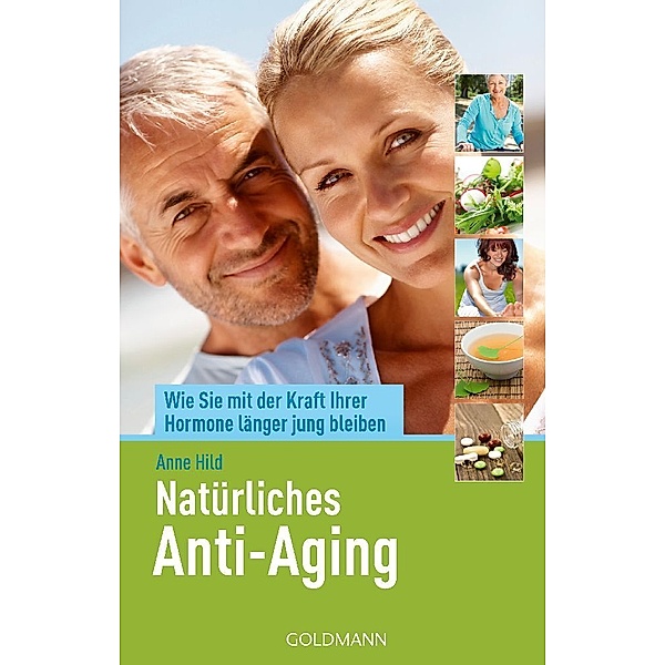 Natürliches Anti-Aging, Anne Hild