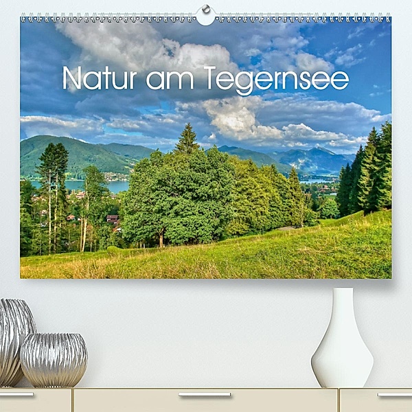 Natur am Tegernsee (Premium, hochwertiger DIN A2 Wandkalender 2020, Kunstdruck in Hochglanz), Ralf Wittstock