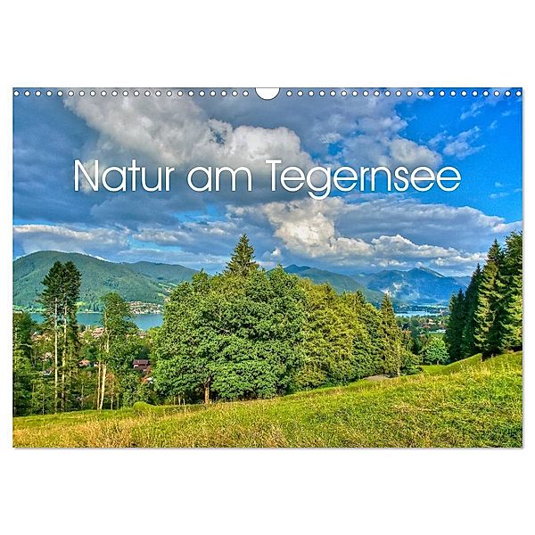Natur am Tegernsee (Wandkalender 2024 DIN A3 quer), CALVENDO Monatskalender, Ralf Wittstock