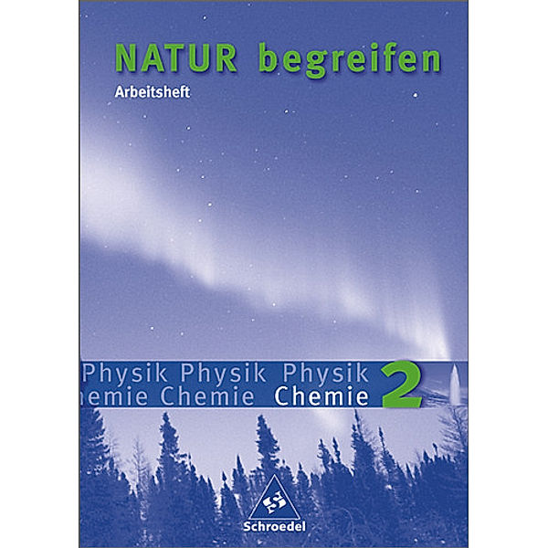 Natur begreifen Physik / Chemie - Ausgabe 2003