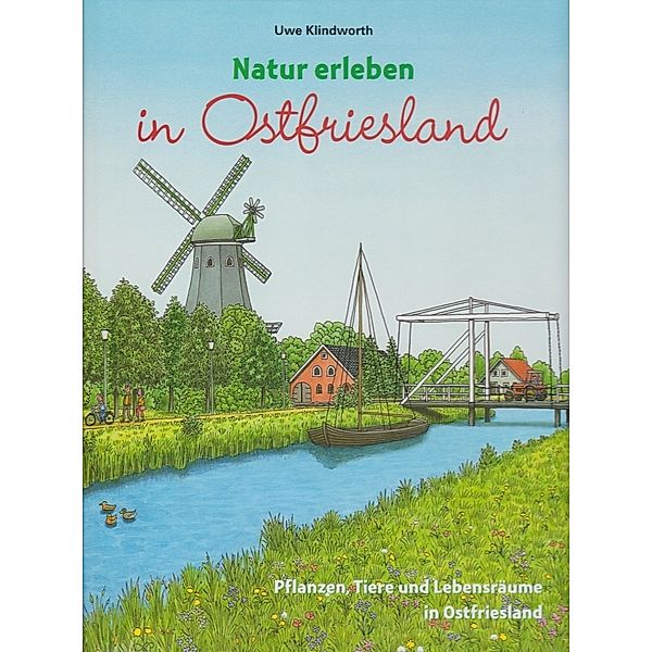 Natur erleben in Ostfriesland, Uwe Klindworth