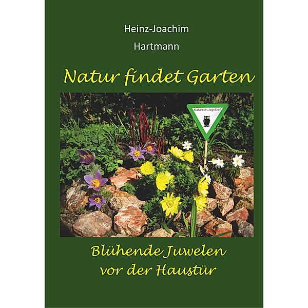 Natur findet Garten, Heinz-Joachim Hartmann